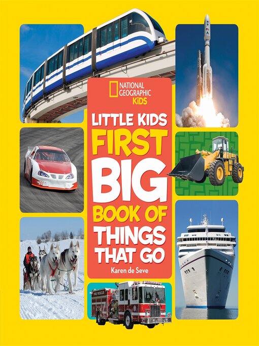 Title details for Little Kids First Big Book of Things That Go by Karen de Seve - Available